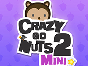 Crazy Go Nuts 2 Mini