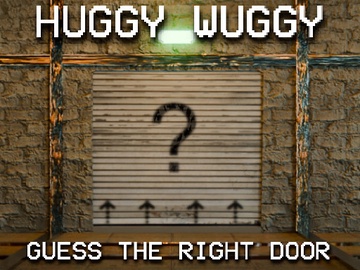 Huggy Wuggy Guess the right door