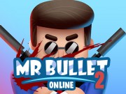 Mr Bullet 2 Online